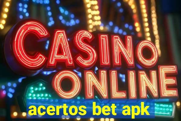 acertos bet apk